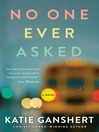 Cover image for No One Ever Asked